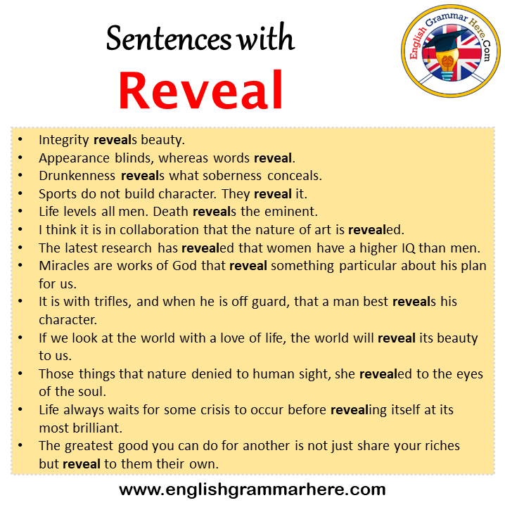Sentences with Reveal, Reveal in a Sentence in English, Sentences For Reveal