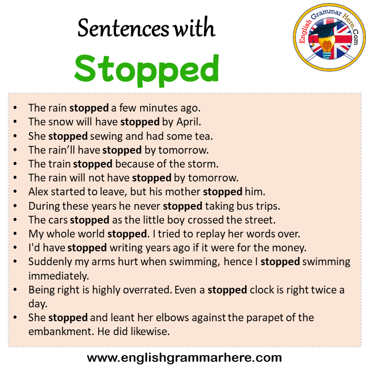 Sentences with Stopped, Stopped in a Sentence in English, Sentences For Stopped