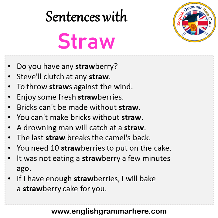 Sentences with Straw, Straw in a Sentence in English, Sentences For Straw
