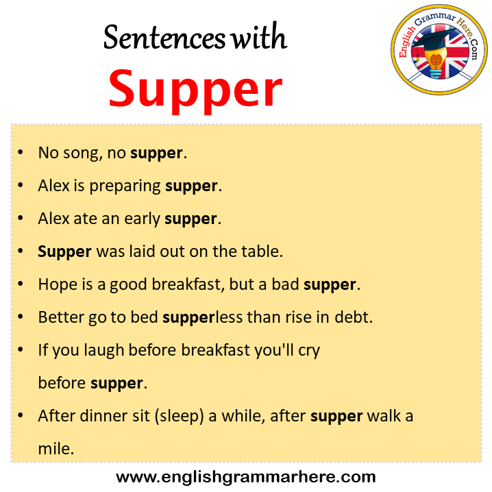 Sentences with Supper, Supper in a Sentence in English, Sentences For Supper