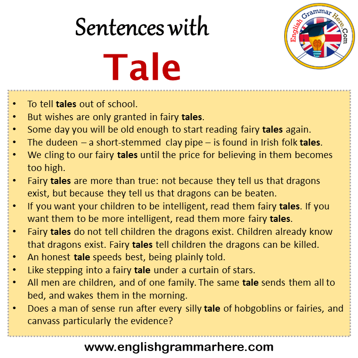 Sentences with Tale, Tale in a Sentence in English, Sentences For Tale