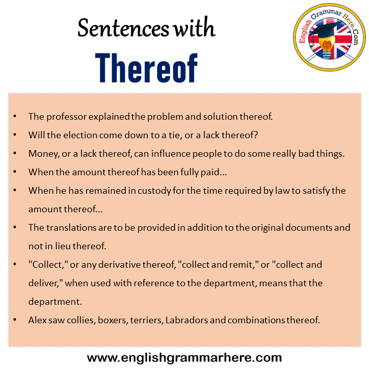 Sentences with Thereof, Thereof in a Sentence in English, Sentences For Thereof