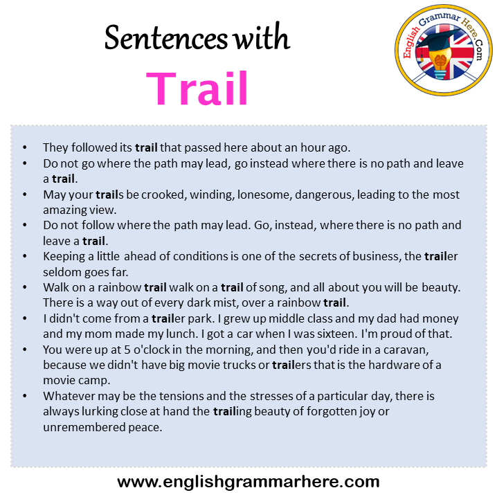 Sentences with Trail, Trail in a Sentence in English, Sentences For Trail