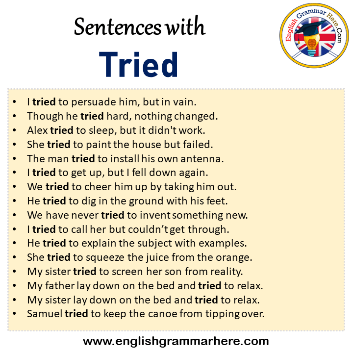 Sentences with Tried, Tried in a Sentence in English, Sentences For Tried