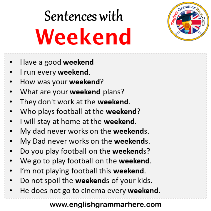 Sentences with Weekend, Weekend in a Sentence in English, Sentences For Weekend