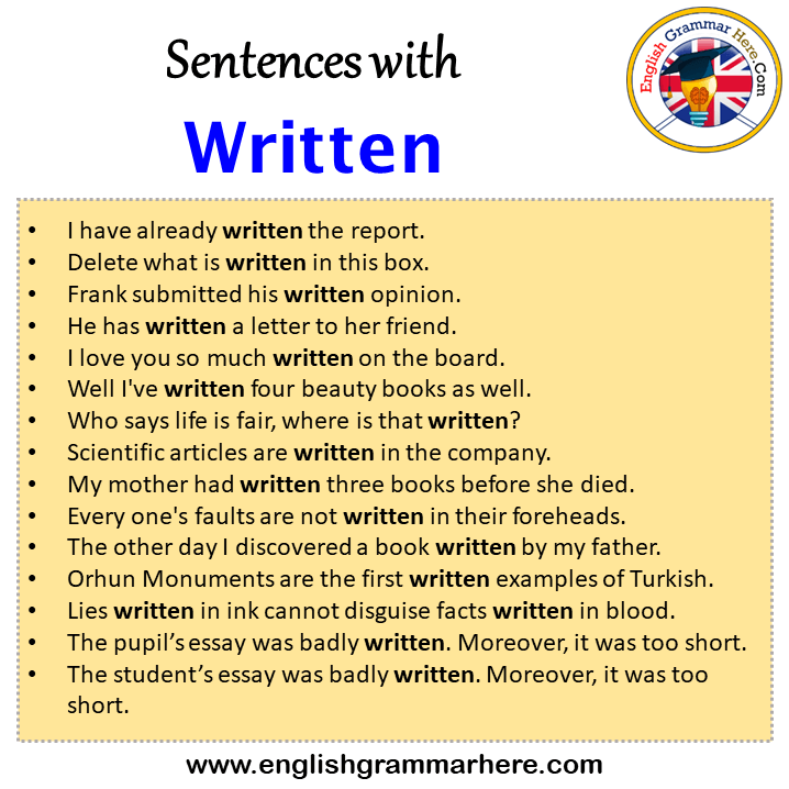 Sentences with Written, Written in a Sentence in English, Sentences For Written