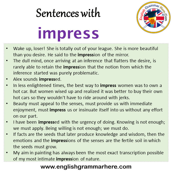 Sentences with impress, impress in a Sentence in English, Sentences For impress