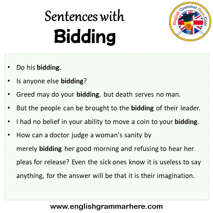 Sentences with Bidding, Bidding in a Sentence in English, Sentences For Bidding