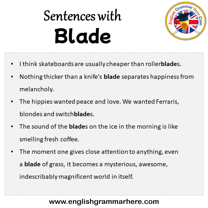 Sentences with Blade, Blade in a Sentence in English, Sentences For Blade
