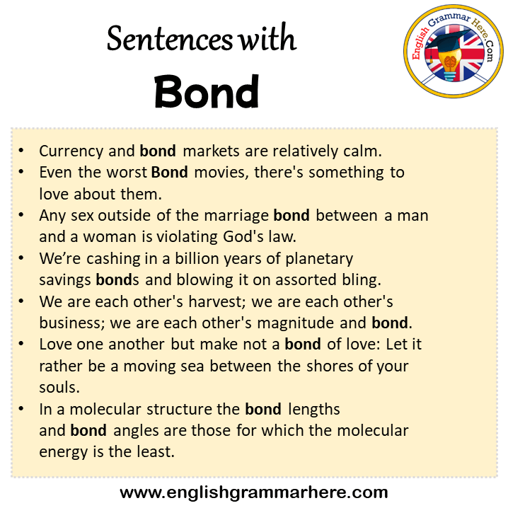 Sentences with Bond, Bond in a Sentence in English, Sentences For Bond