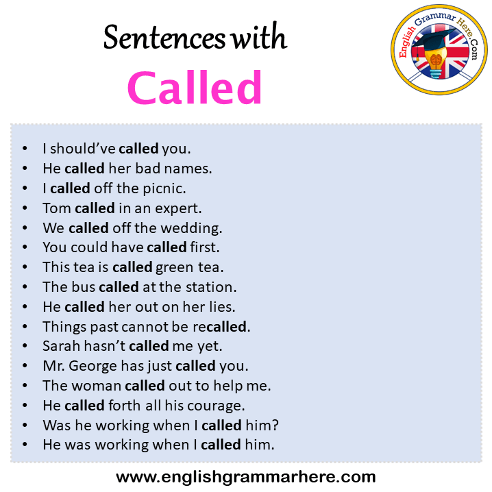 Sentences with Called, Called in a Sentence in English, Sentences For Called