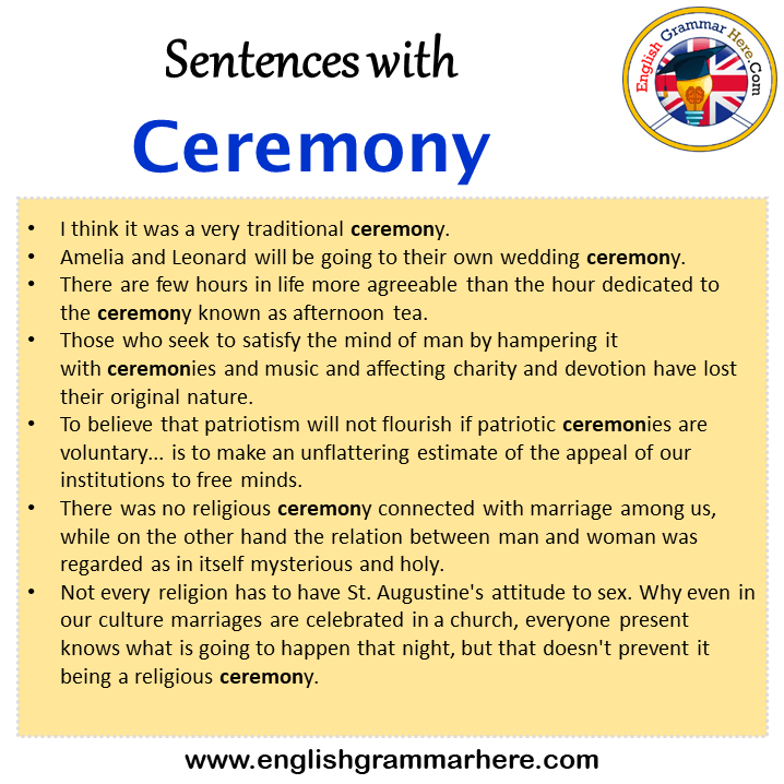 Sentences with Ceremony, Ceremony in a Sentence in English, Sentences For Ceremony