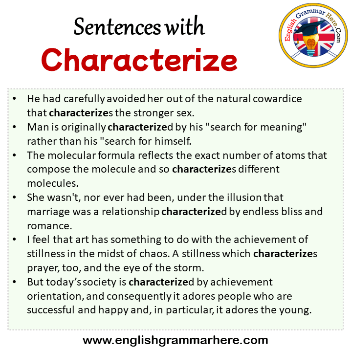 Sentences with Characterize, Characterize in a Sentence in English, Sentences For Characterize