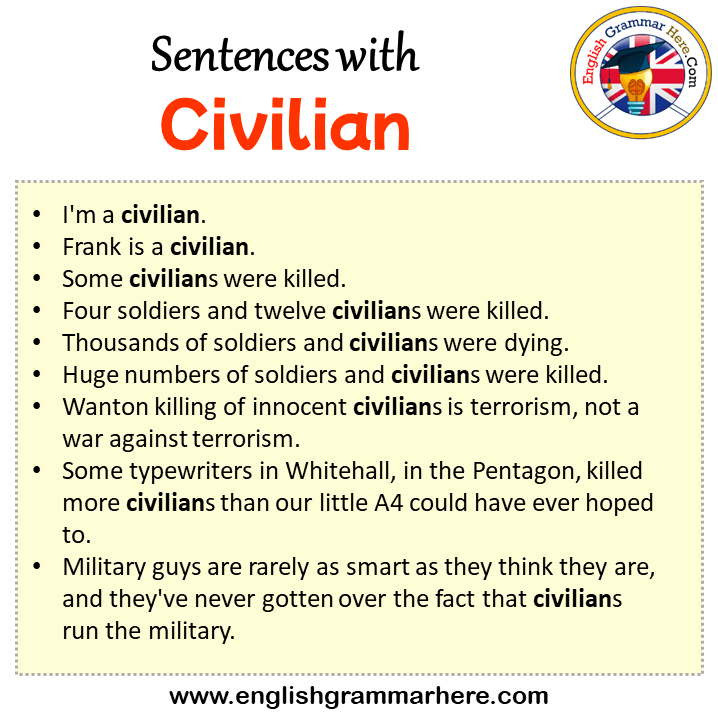 Sentences with Civilian, Civilian in a Sentence in English, Sentences For Civilian