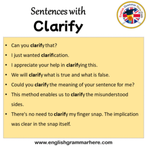 Sentences with Clarify, Clarify in a Sentence in English, Sentences For ...