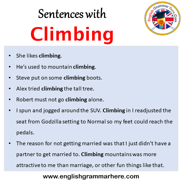 Sentences with Climbing, Climbing in a Sentence in English, Sentences For Climbing