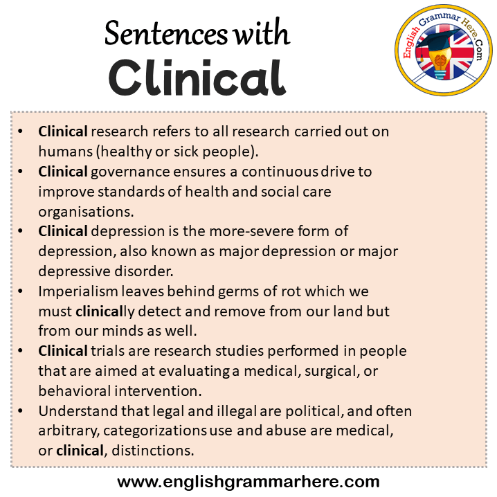 Sentences with Clinical, Clinical in a Sentence in English, Sentences For Clinical