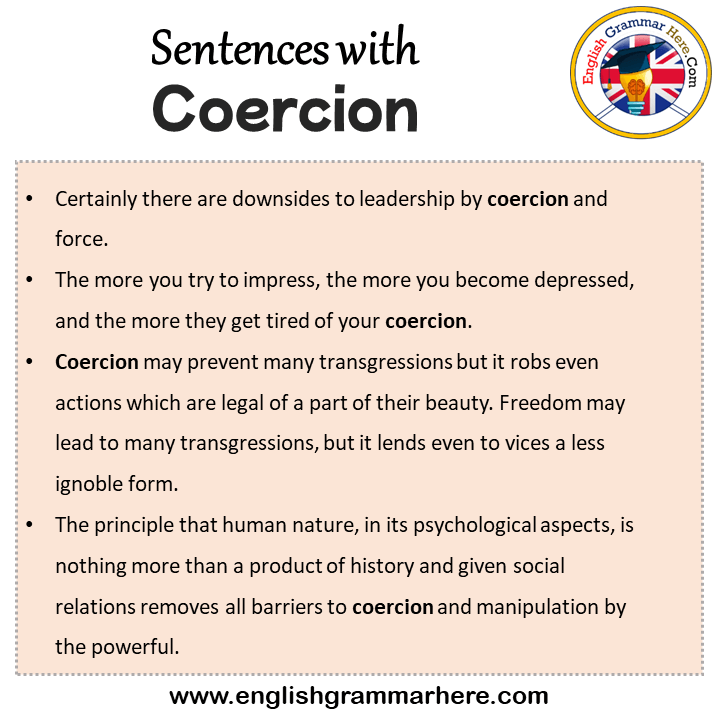 Sentences with Coercion, Coercion in a Sentence in English, Sentences For Coercion