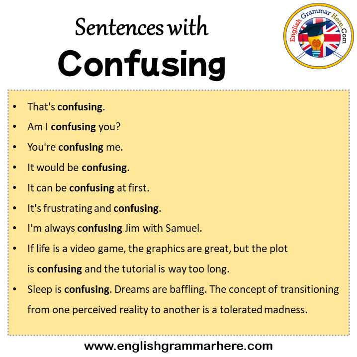 Sentences with Confusing, Confusing in a Sentence in English, Sentences For Confusing