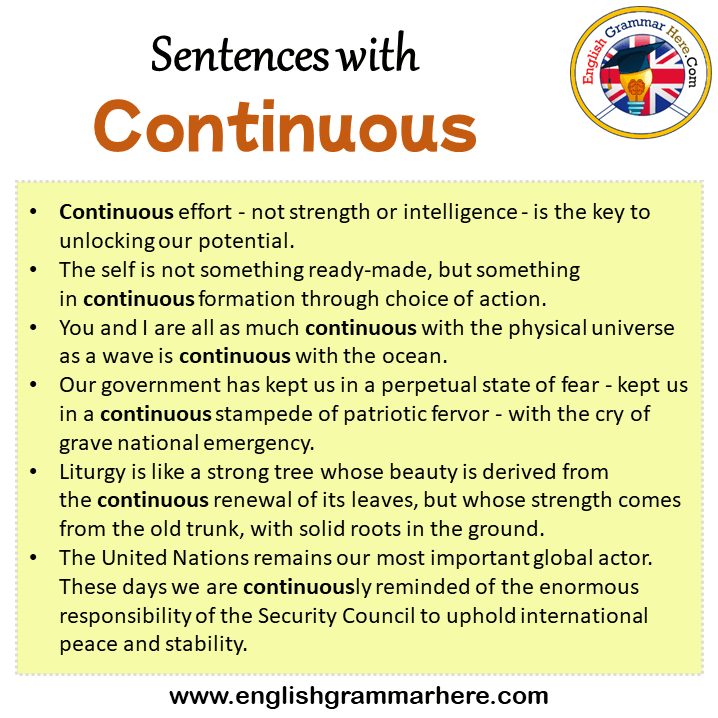 Sentences with Continuous, Continuous in a Sentence in English, Sentences For Continuous