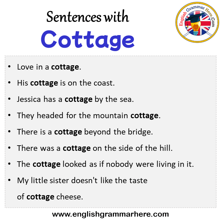 Sentences with Cottage, Cottage in a Sentence in English, Sentences For Cottage