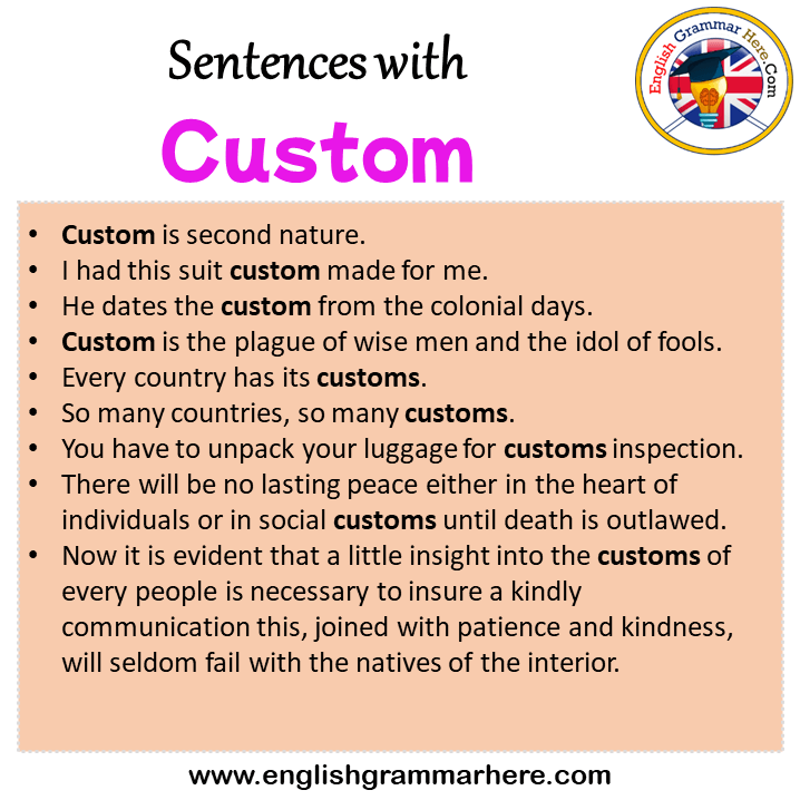 Sentences with Custom, Custom in a Sentence in English, Sentences For Custom