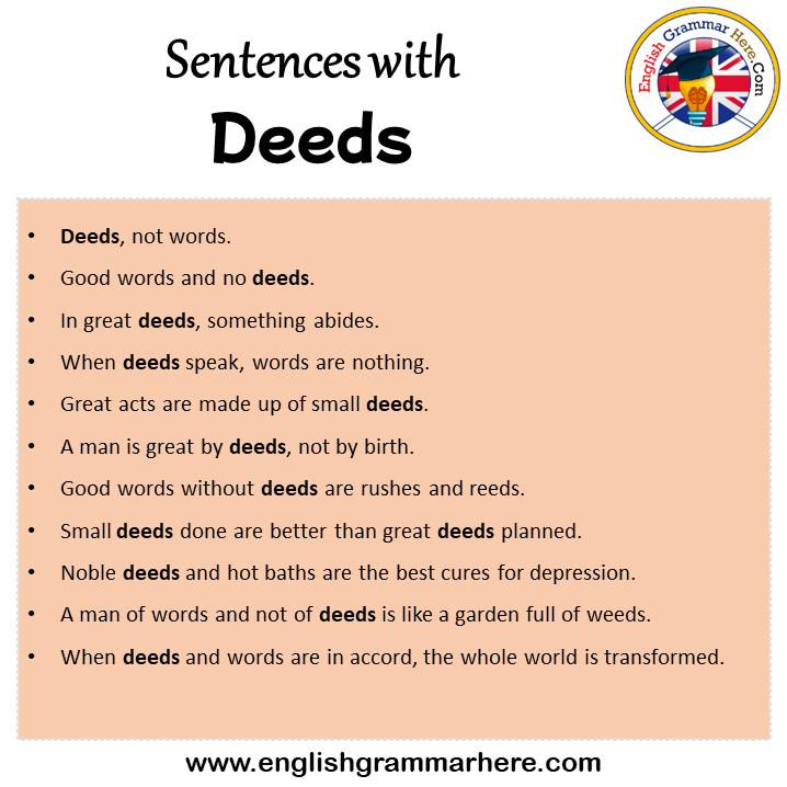 Sentences with Deeds, Deeds in a Sentence in English, Sentences For Deeds