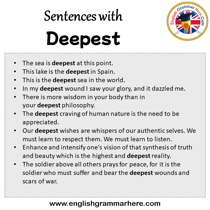 Sentences with Deepest, Deepest in a Sentence in English, Sentences For Deepest