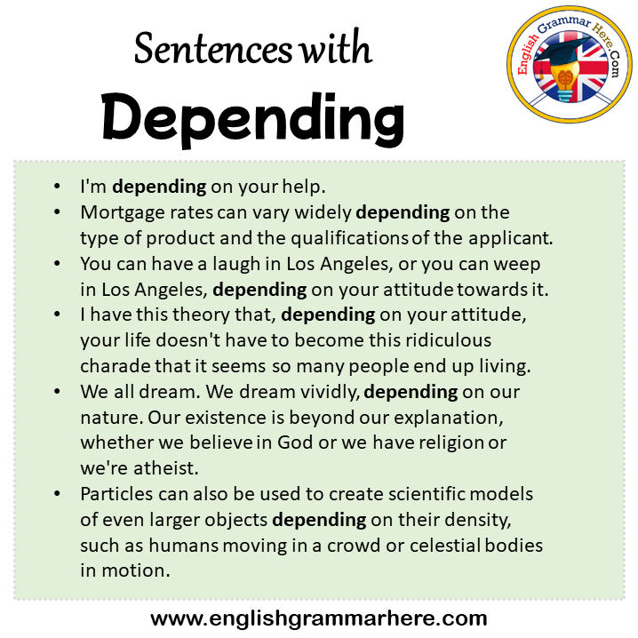 Sentences with Depending, Depending in a Sentence in English, Sentences For Depending