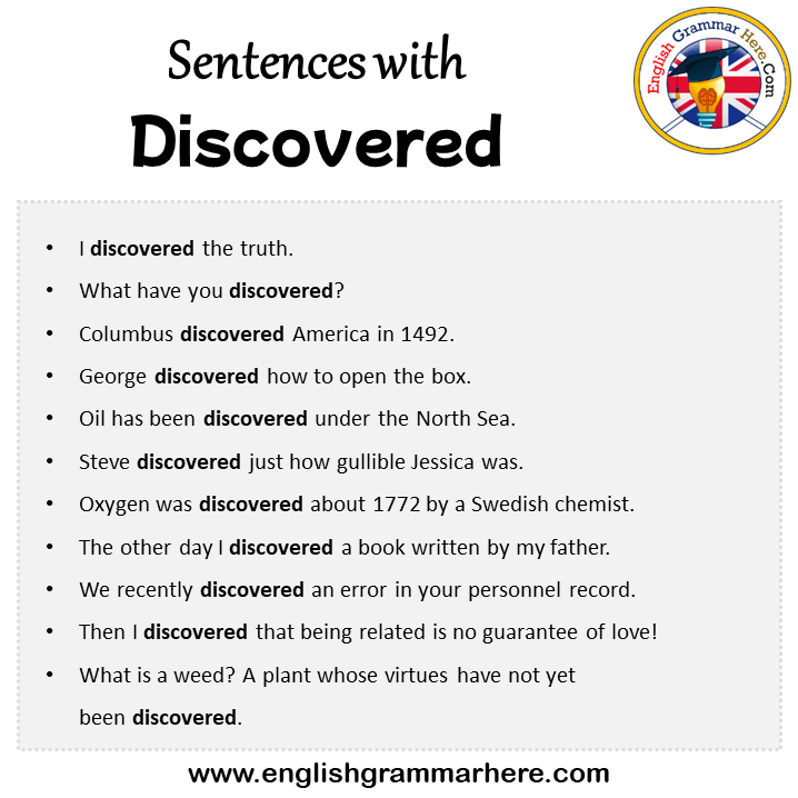 Sentences with Discovered, Discovered in a Sentence in English, Sentences For Discovered