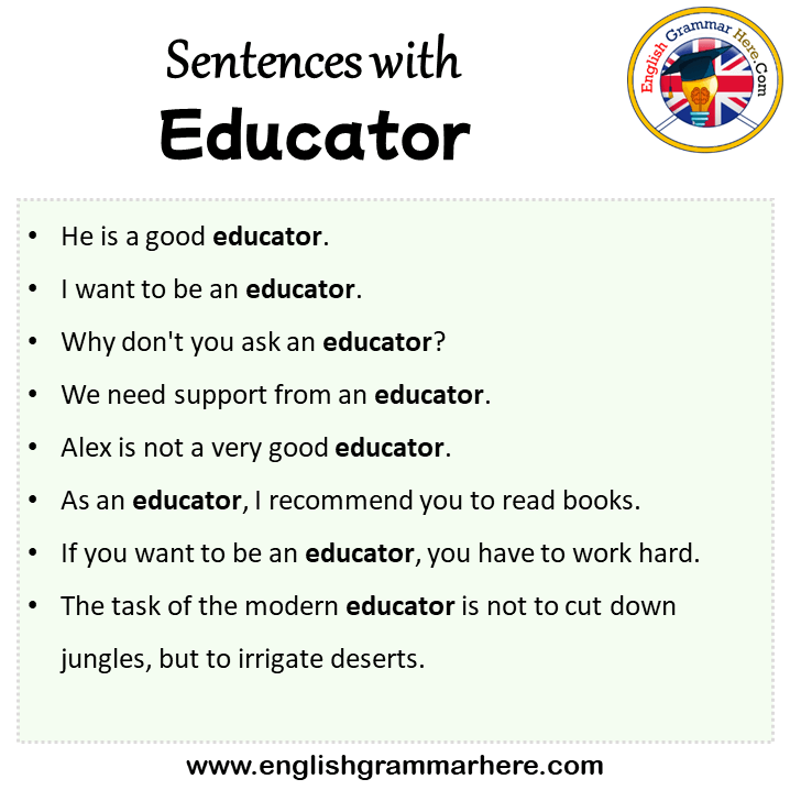 Sentences with Educator, Educator in a Sentence in English, Sentences For Educator
