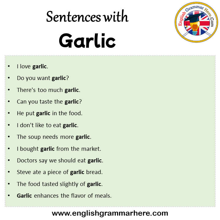 Sentences with Garlic, Garlic in a Sentence in English, Sentences For Garlic