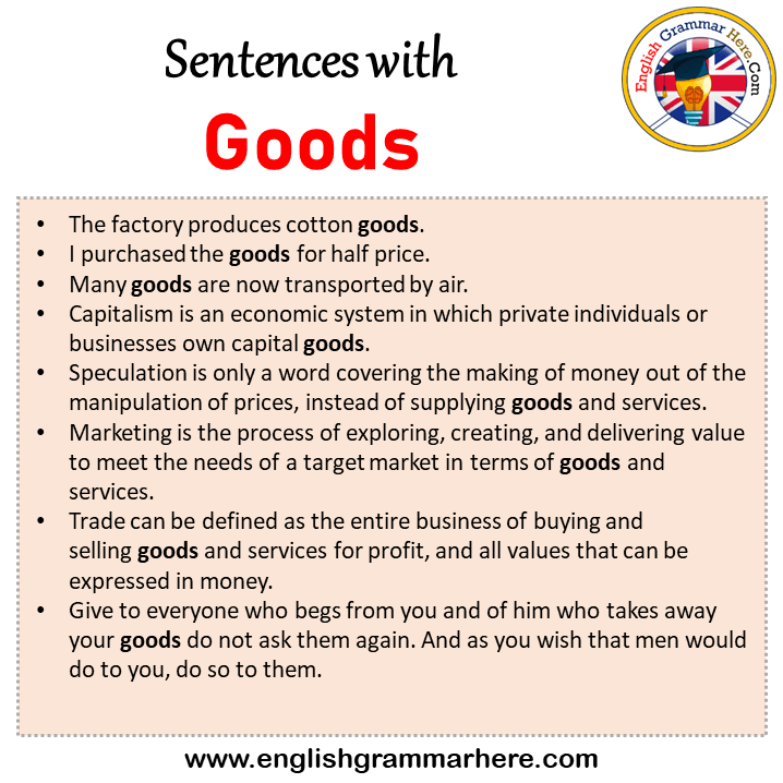 Sentences with Goods, Goods in a Sentence in English, Sentences For Goods