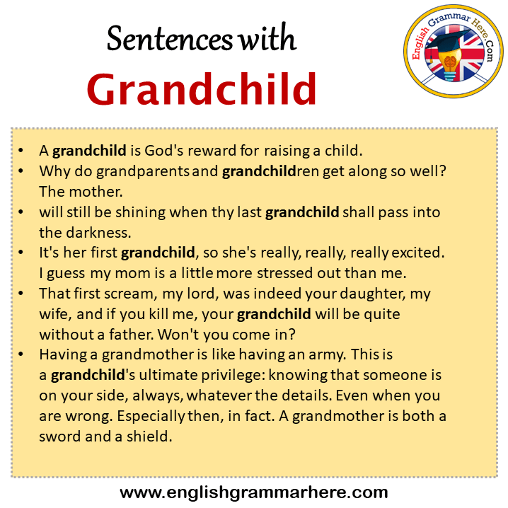 Sentences with Grandchild, Grandchild in a Sentence in English, Sentences For Grandchild