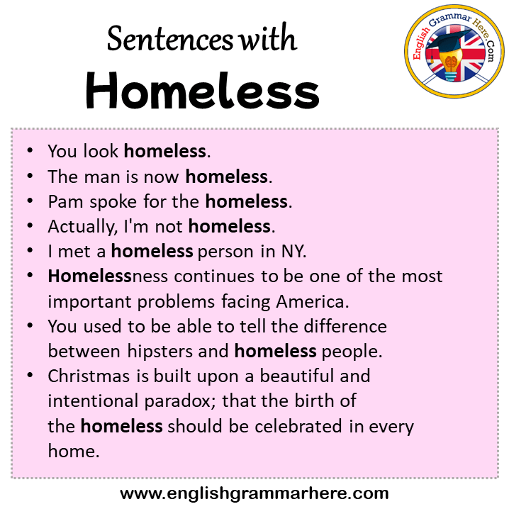 Sentences with Homeless, Homeless in a Sentence in English, Sentences For Homeless