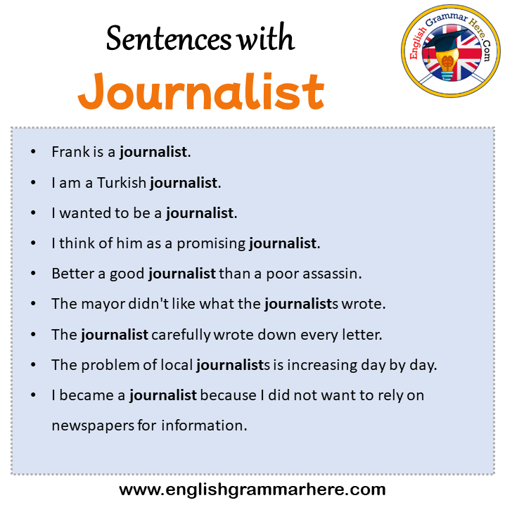 Sentences with Journalist, Journalist in a Sentence in English, Sentences For Journalist