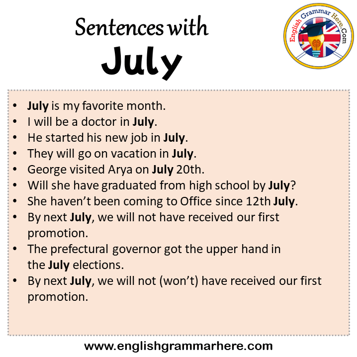 Sentences with July, July in a Sentence in English, Sentences For July