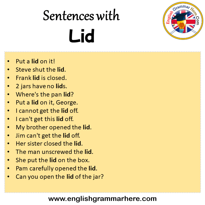 Sentences with Lid, Lid in a Sentence in English, Sentences For Lid