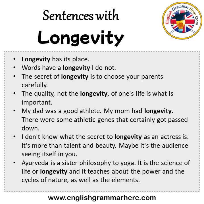 Sentences with Longevity, Longevity in a Sentence in English, Sentences For Longevity