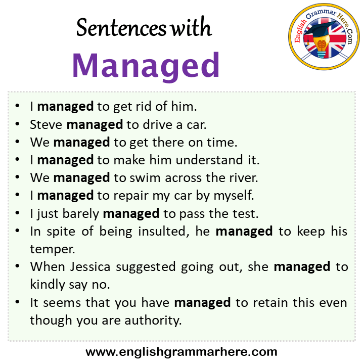 Sentences with Managed, Managed in a Sentence in English, Sentences For Managed