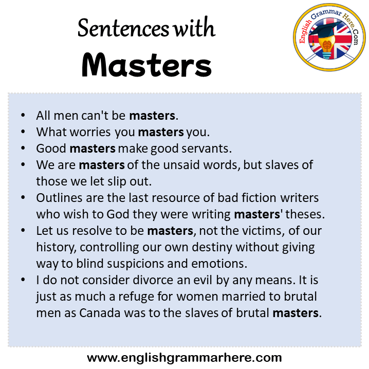 Sentences with Masters, Masters in a Sentence in English, Sentences For Masters