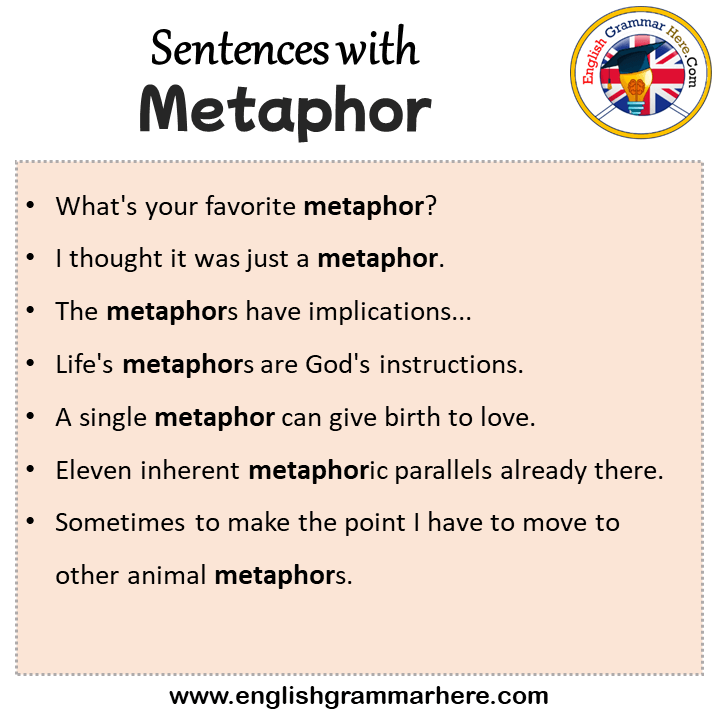 Sentences with Metaphor, Metaphor in a Sentence in English, Sentences For Metaphor