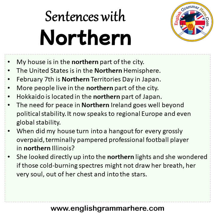 Sentences with Northern, Northern in a Sentence in English, Sentences For Northern
