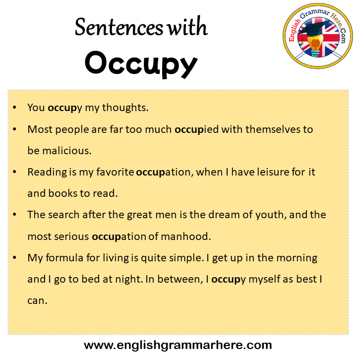Sentences with Occupy, Occupy in a Sentence in English, Sentences For Occupy