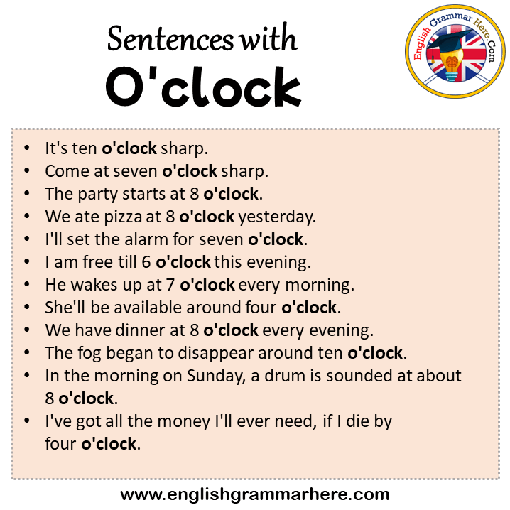Sentences with O’clock, O’clock in a Sentence in English, Sentences For O’clock