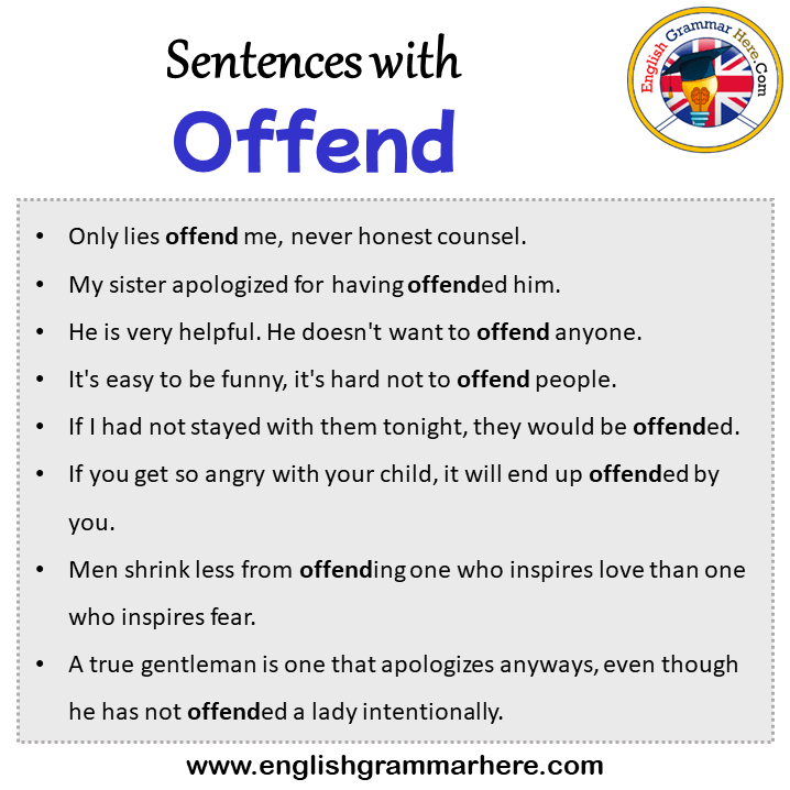 Sentences with Offend, Offend in a Sentence in English, Sentences For Offend