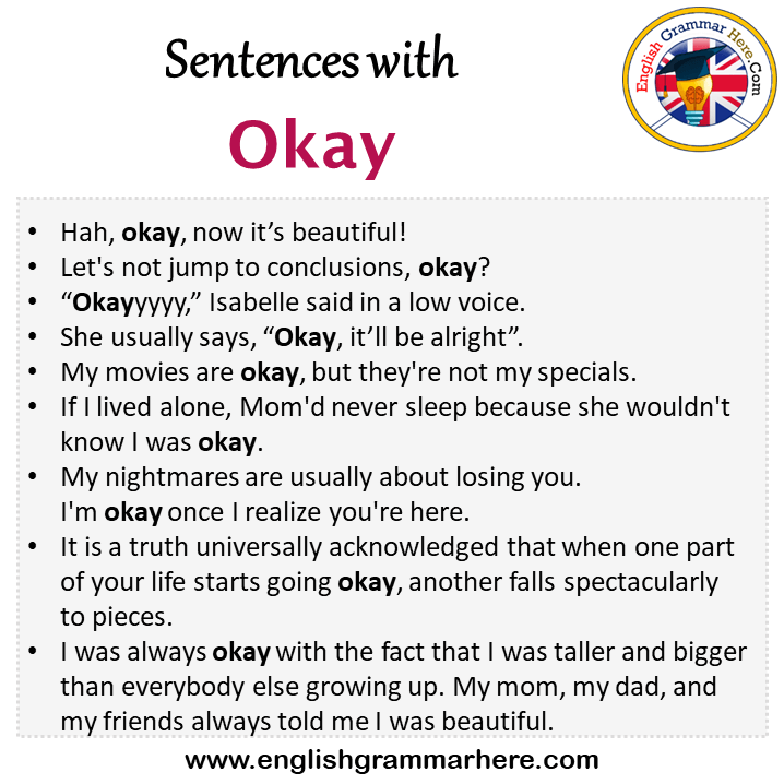 Sentences with Okay, Okay in a Sentence in English, Sentences For Okay
