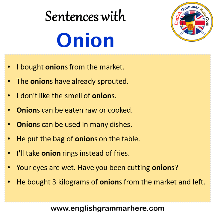 Sentences with Onion, Onion in a Sentence in English, Sentences For Onion