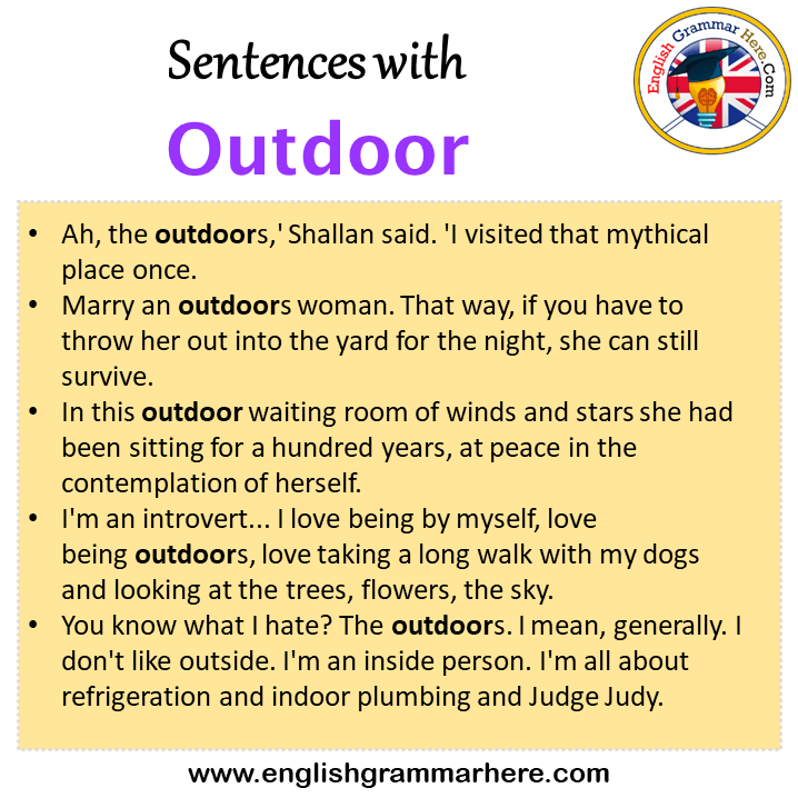 Sentences with Outdoor, Outdoor in a Sentence in English, Sentences For Outdoor