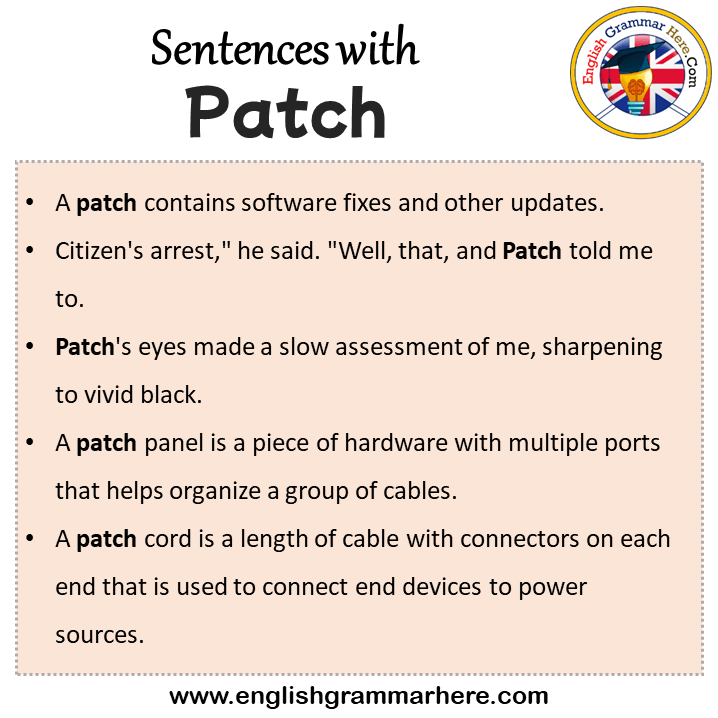 Sentences with Patch, Patch in a Sentence in English, Sentences For Patch